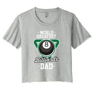 Father's Day World Greates Billiards Dad Gift For Dad Women's Crop Top Tee