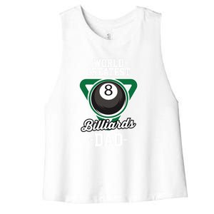 Father's Day World Greates Billiards Dad Gift For Dad Women's Racerback Cropped Tank