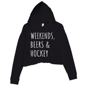 Father's Day Weekends, Beers And Hockey Gift Crop Fleece Hoodie