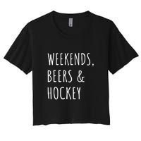 Father's Day Weekends, Beers And Hockey Gift Women's Crop Top Tee