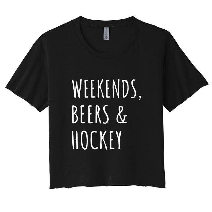 Father's Day Weekends, Beers And Hockey Gift Women's Crop Top Tee