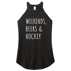 Father's Day Weekends, Beers And Hockey Gift Women's Perfect Tri Rocker Tank