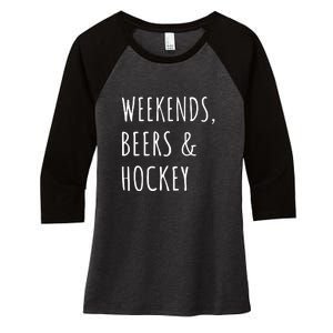 Father's Day Weekends, Beers And Hockey Gift Women's Tri-Blend 3/4-Sleeve Raglan Shirt