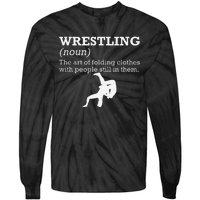 Funny Definition Wrestling Wrestler  Tie-Dye Long Sleeve Shirt