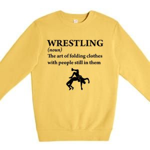 Funny Definition Wrestling Wrestler Premium Crewneck Sweatshirt