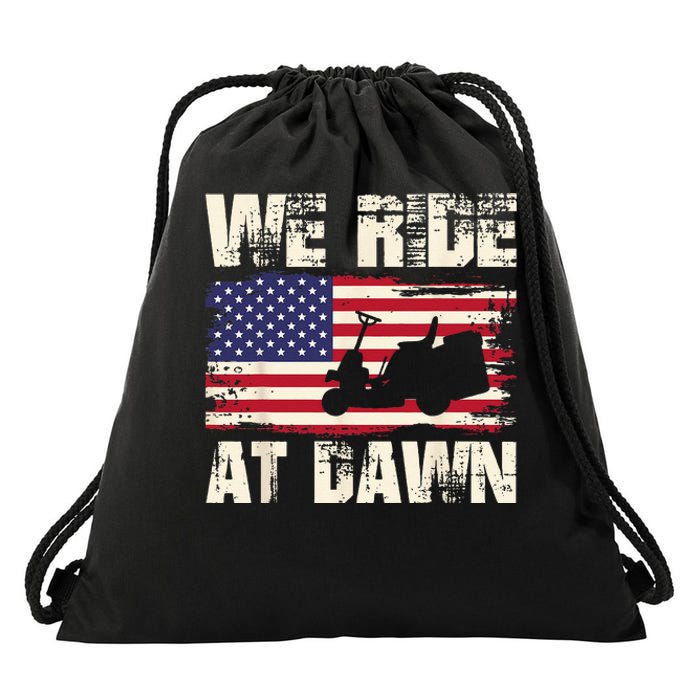 Father's Day We Ride At Dawn Lawnmower USA Flag Mowing Drawstring Bag