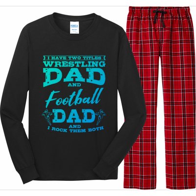 Football Dad Wrestling Sport Wrestler Player FatherS Day Gift Long Sleeve Pajama Set