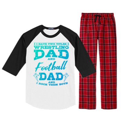 Football Dad Wrestling Sport Wrestler Player FatherS Day Gift Raglan Sleeve Pajama Set