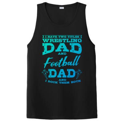 Football Dad Wrestling Sport Wrestler Player FatherS Day Gift PosiCharge Competitor Tank