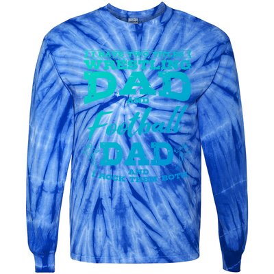 Football Dad Wrestling Sport Wrestler Player FatherS Day Gift Tie-Dye Long Sleeve Shirt