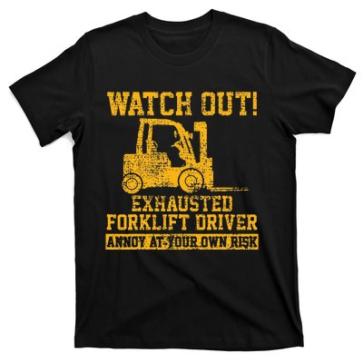 Forklift Driver Watch Out Gift Vintage T-Shirt