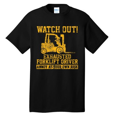 Forklift Driver Watch Out Gift Vintage Tall T-Shirt