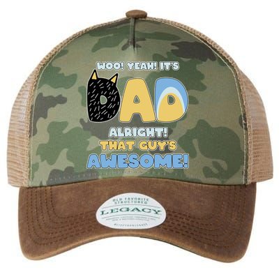 Fathers Day Woo Yeah Its Dad Alright That Guys Awesome Legacy Tie Dye Trucker Hat