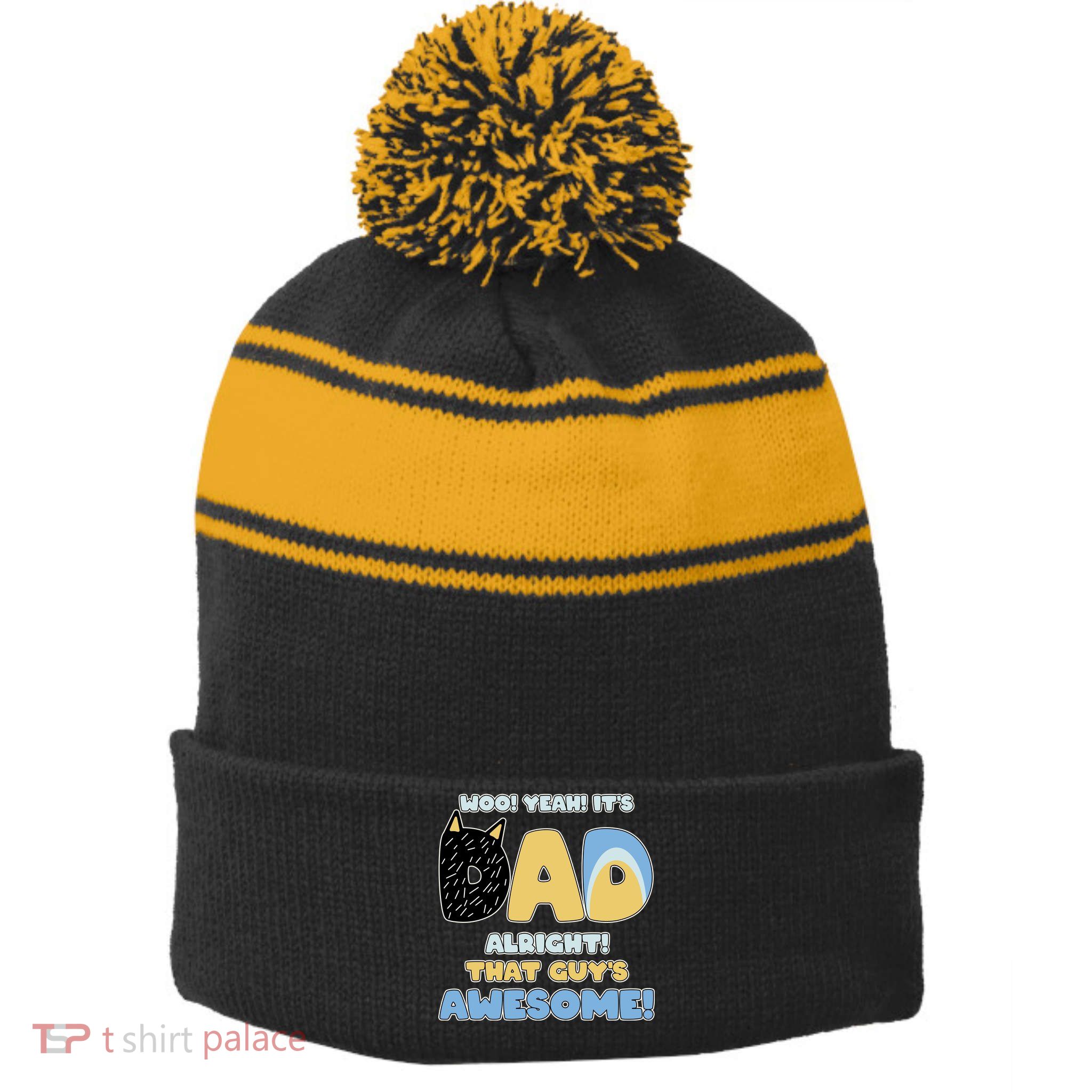Fathers Day Woo Yeah Its Dad Alright That Guys Awesome Stripe Pom Pom Beanie