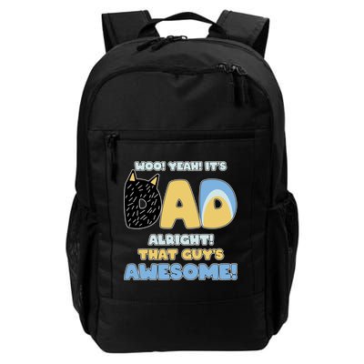 Fathers Day Woo Yeah Its Dad Alright That Guys Awesome Backpack