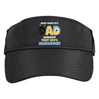Fathers Day Woo Yeah Its Dad Alright That Guys Awesome Adult Drive Performance Visor