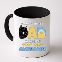Fathers Day Woo Yeah Its Dad Alright That Guys Awesome Mug