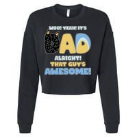 Fathers Day Woo Yeah Its Dad Alright That Guys Awesome Cropped Pullover Crew