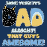 Fathers Day Woo Yeah Its Dad Alright That Guys Awesome Button