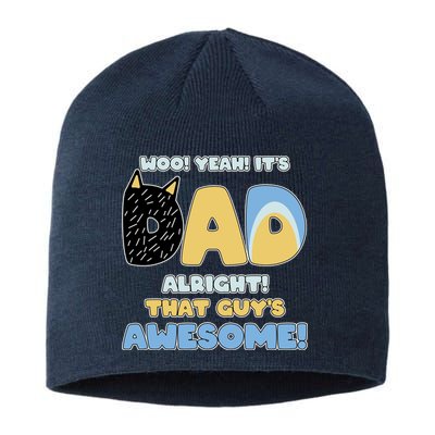 Fathers Day Woo Yeah Its Dad Alright That Guys Awesome Sustainable Beanie