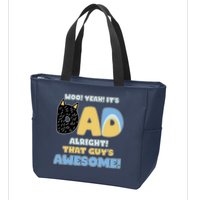 Fathers Day Woo Yeah Its Dad Alright That Guys Awesome Zip Tote Bag