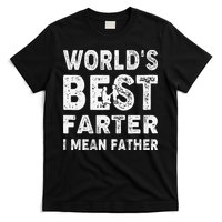 Father's Day World's Best Farter I Mean Father T-Shirt
