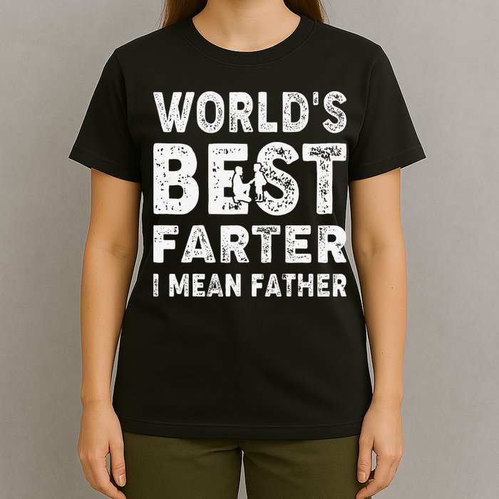 Father's Day World's Best Farter I Mean Father T-Shirt