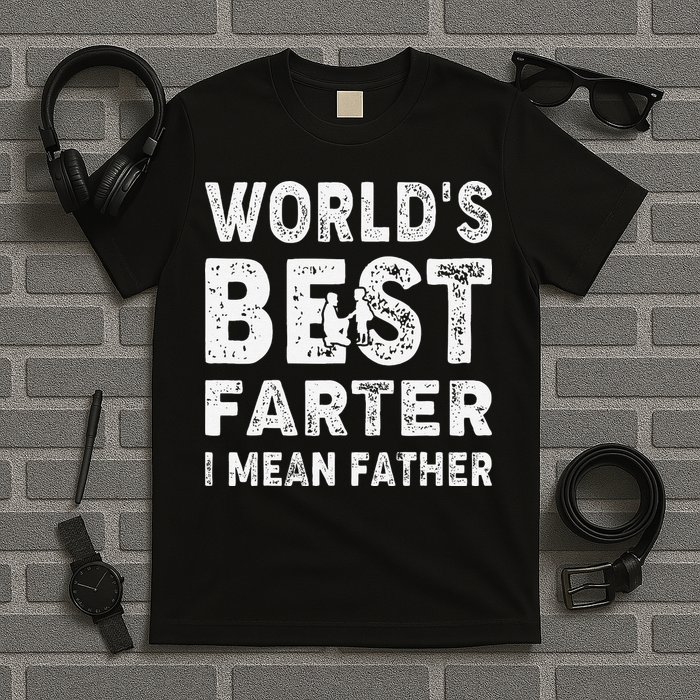 Father's Day World's Best Farter I Mean Father T-Shirt