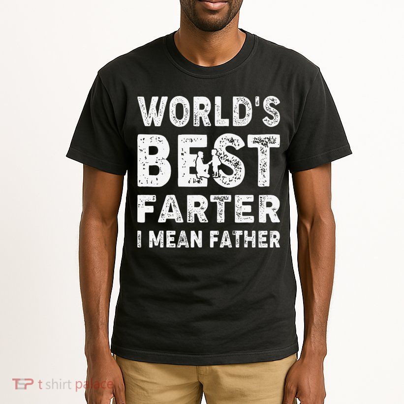 Father's Day World's Best Farter I Mean Father Tall T-Shirt