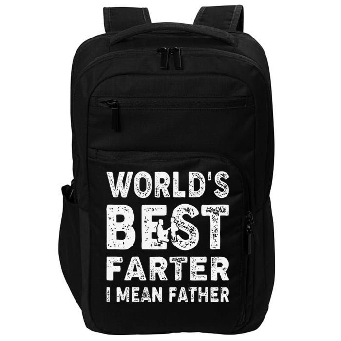 Father's Day World's Best Farter I Mean Father Impact Tech Backpack