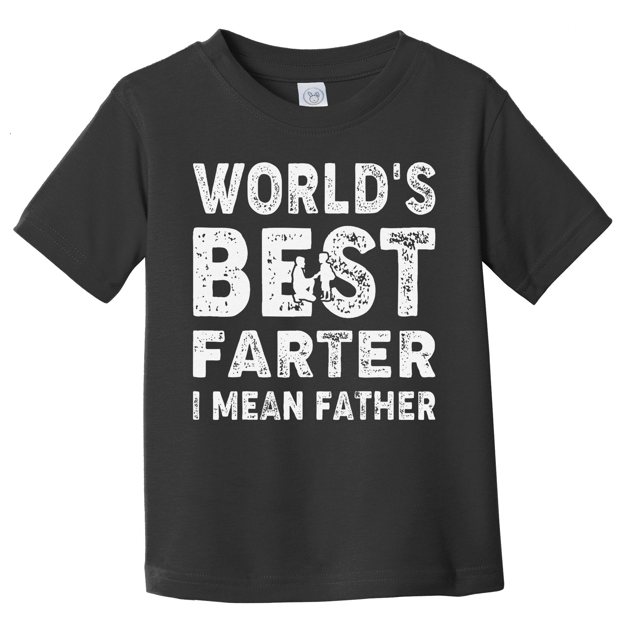 Father's Day World's Best Farter I Mean Father Toddler T-Shirt