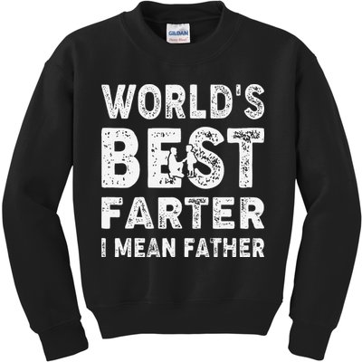Father's Day World's Best Farter I Mean Father Kids Sweatshirt