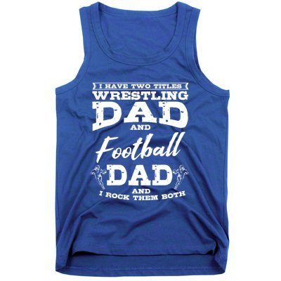 Football Dad Wrestling Sport Wrestler Player FatherS Day Gift Tank Top