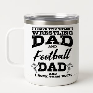 Football Dad Wrestling Sport Wrestler Player FatherS Day Gift 12 oz Stainless Steel Tumbler Cup