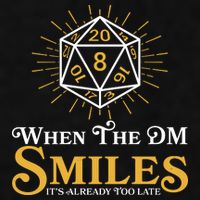 Funny DnD When The DM Smiles It's Already Too Late Ladies PosiCharge Tri-Blend Wicking Tank