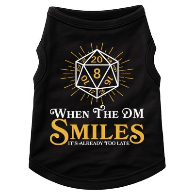 Funny DnD When The DM Smiles It's Already Too Late Doggie Tank