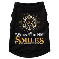 Funny DnD When The DM Smiles It's Already Too Late Doggie Tank
