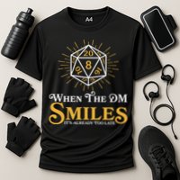 Funny DnD When The DM Smiles It's Already Too Late Performance Shirt