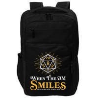 Funny DnD When The DM Smiles It's Already Too Late Impact Tech Backpack