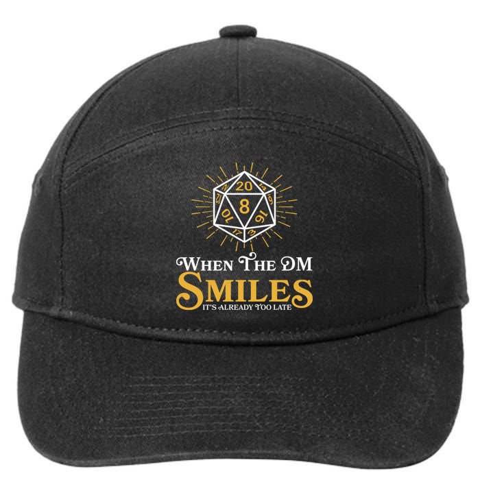 Funny DnD When The DM Smiles It's Already Too Late 7-Panel Snapback Hat