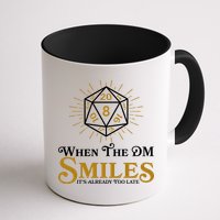Funny DnD When The DM Smiles It's Already Too Late Mug