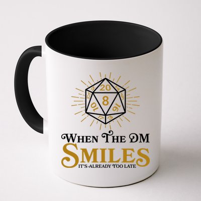 Funny DnD When The DM Smiles It's Already Too Late Mug