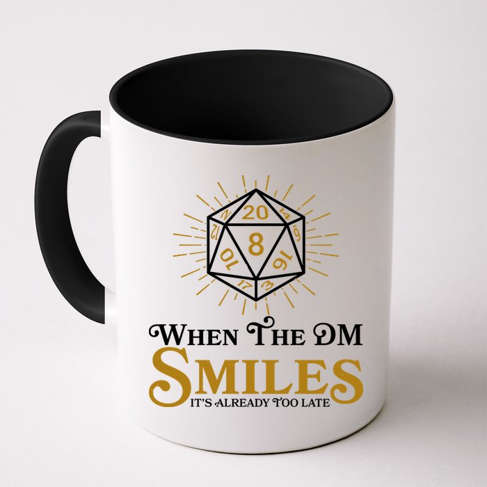Funny DnD When The DM Smiles It's Already Too Late Mug