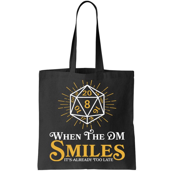 Funny DnD When The DM Smiles It's Already Too Late Bag