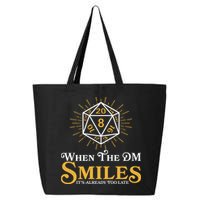 Funny DnD When The DM Smiles It's Already Too Late 25L Jumbo Tote