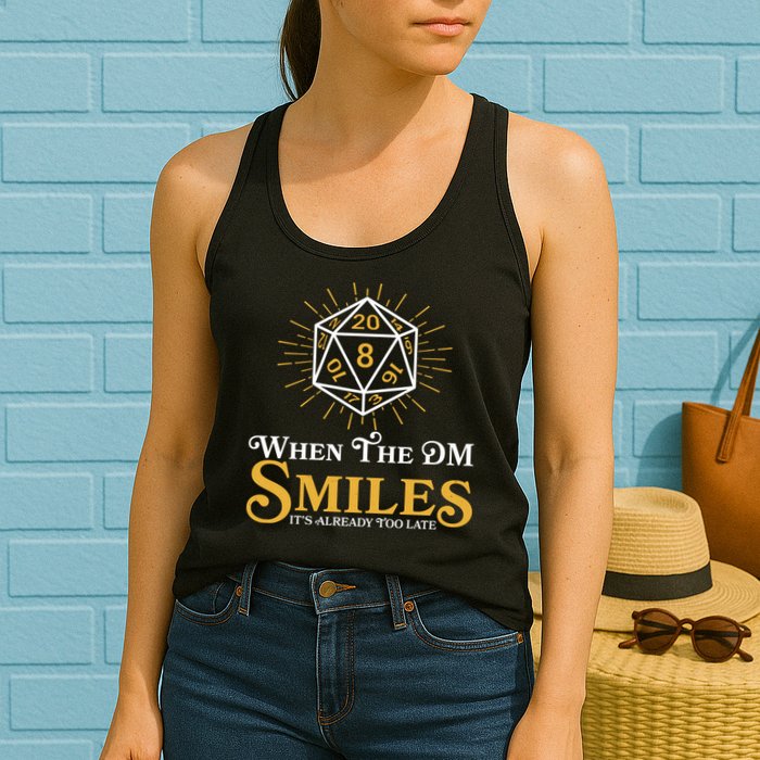 Funny DnD When The DM Smiles It's Already Too Late Womens Tank Top