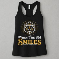 Funny DnD When The DM Smiles It's Already Too Late Womens Tank Top
