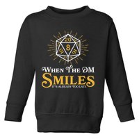 Funny DnD When The DM Smiles It's Already Too Late Toddler Sweatshirt