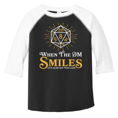 Funny DnD When The DM Smiles It's Already Too Late Toddler Fine Jersey T-Shirt