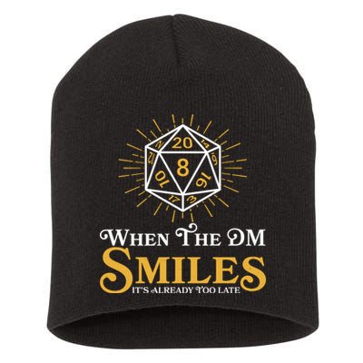 Funny DnD When The DM Smiles It's Already Too Late Short Acrylic Beanie